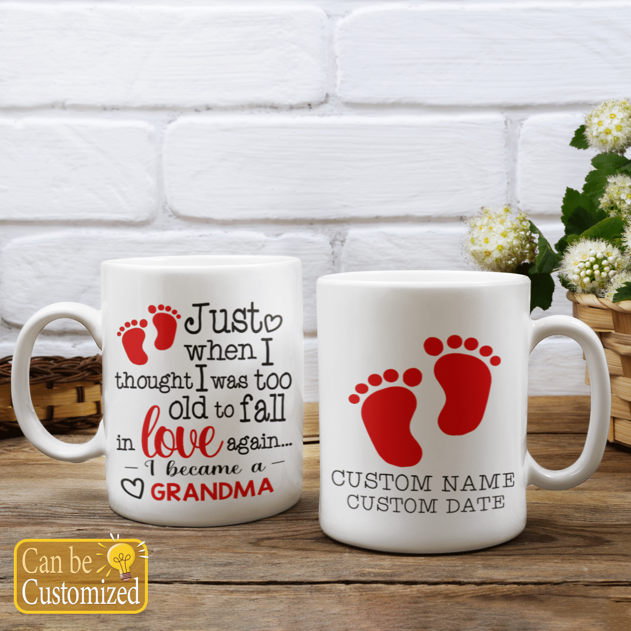 Personalized Gift For Grandma I Thought I Was Too Old To Fall In Love Again Mug