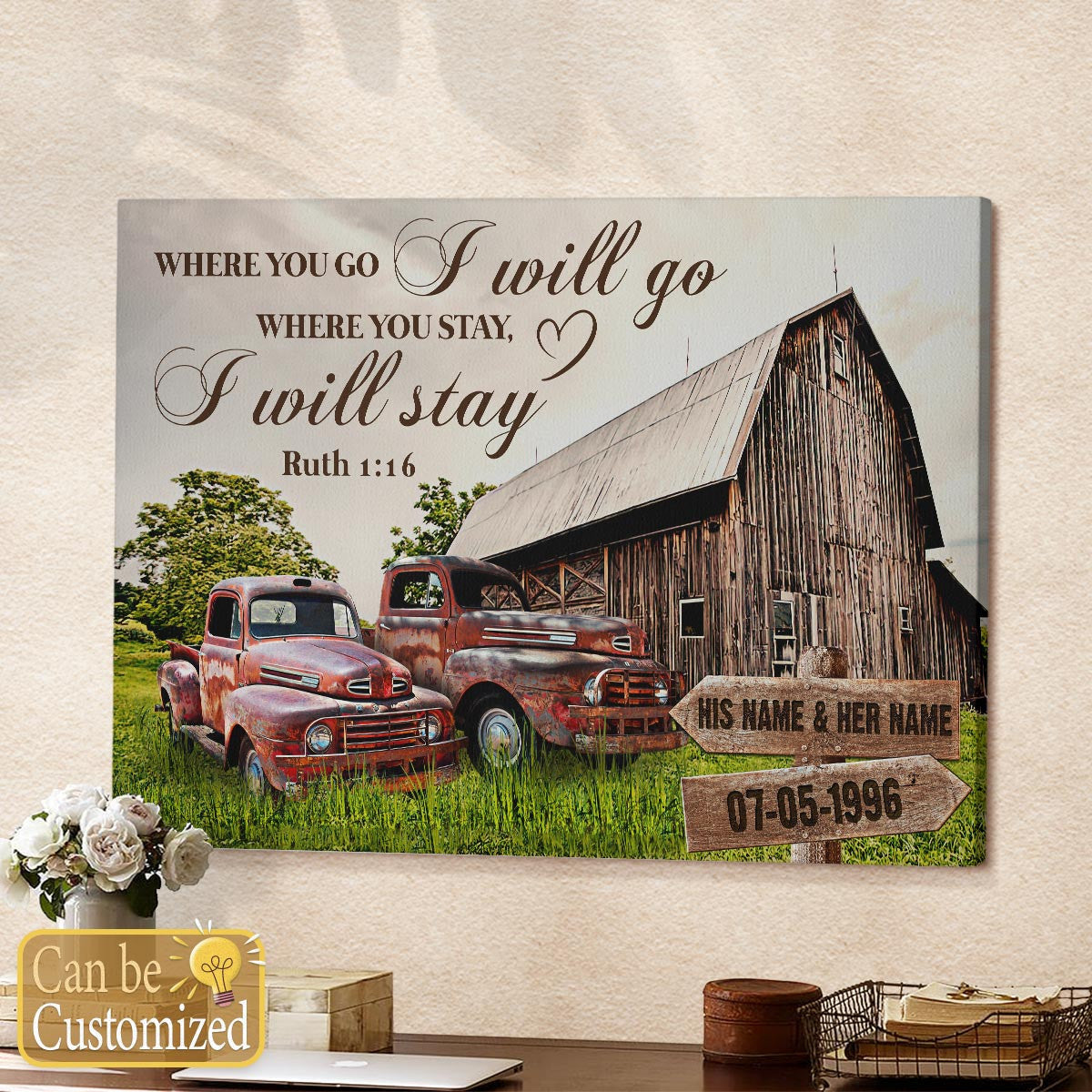 Custom Canvas Prints Personalized Gifts Wedding Anniversary Gifts Where You Go I Will Go Where You Stay I Will Stay Wall Art Decor