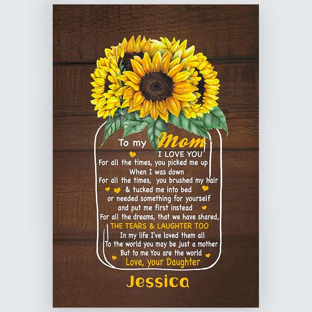 Personalized Wall Art Sunflower Gifts To My Mom I Love You For All The Times From Daughter