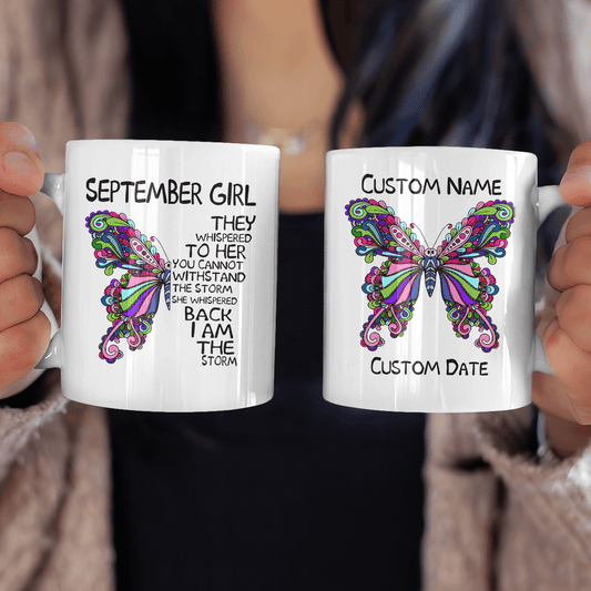 Personalized Birthday Gifts For Mom, Aunt, Grandma, Sister Custom Mug Butterfly I Am The Storm