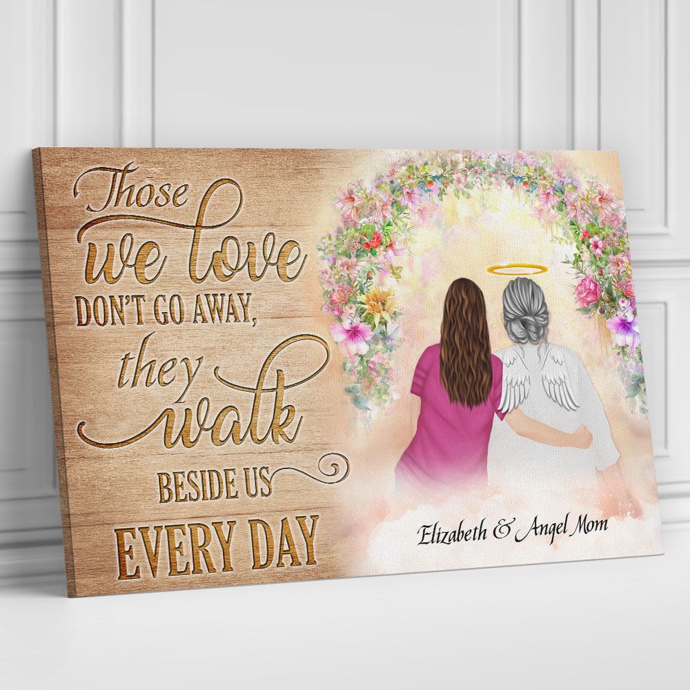 Those We Love Don't Go Away Personalized Canvas Mom Memorial Gifts