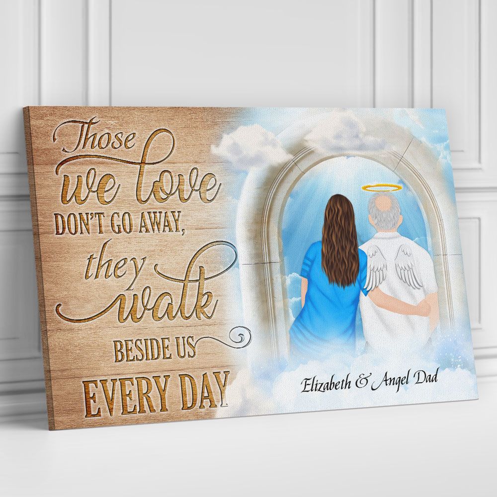 Those We Love Don't Go Away Personalized Canvas Dad Memorial Gifts