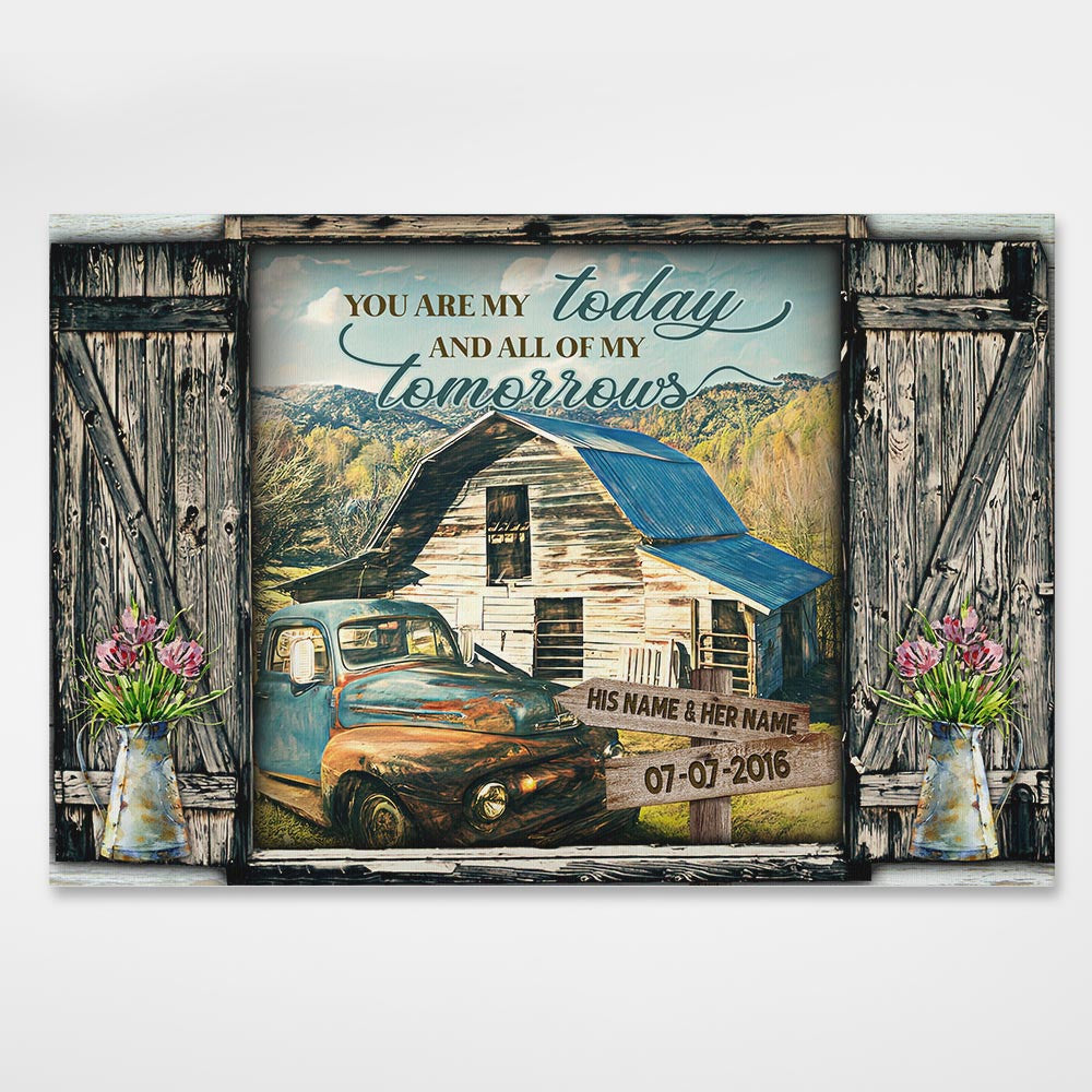 Custom Canvas Prints Personalized Gifts Wedding Anniversary Gifts You Are My Today Truck and Barn Farmhouse Wall Art Decor