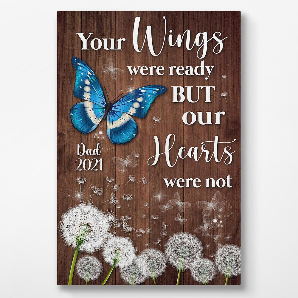 Your Wings Were Ready Butterfly - Personalized Canvas Memorial Gifts For Dad